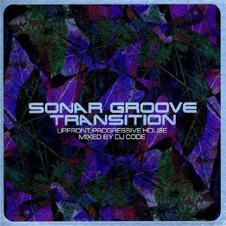 SONAR GROOVE TRANSITION: MIXED BY DJ CODE