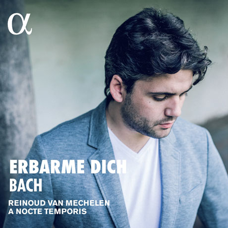 ERBARME DICH/ REINOUD VAN MECHELEN, A NOCTE TEMPORIS [바흐: 불쌍히 여기소서 - 테너와 플루트를 위한 아리아]