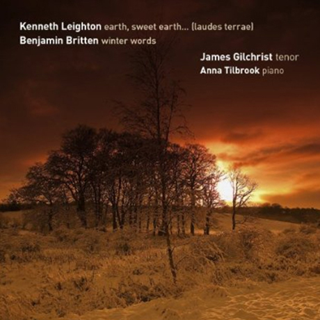 EARTH,SWEET EARTH.../ JAMES GILCHRIST, ANNA TILBROOK [SACD HYBRID]