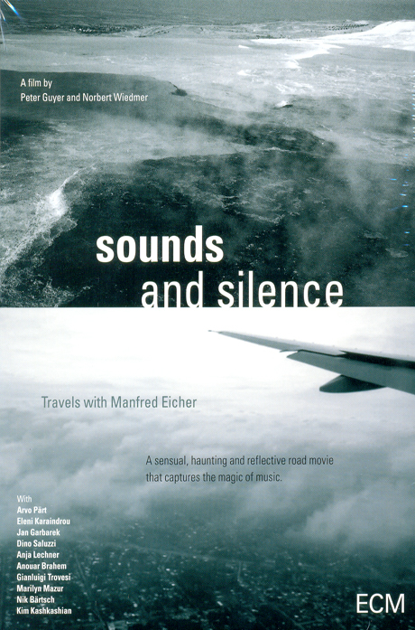 SOUNDS AND SILENCE: TRAVELS WITH MANFRED EICHER [만프레드 아이허와의 여행: 다큐필름]