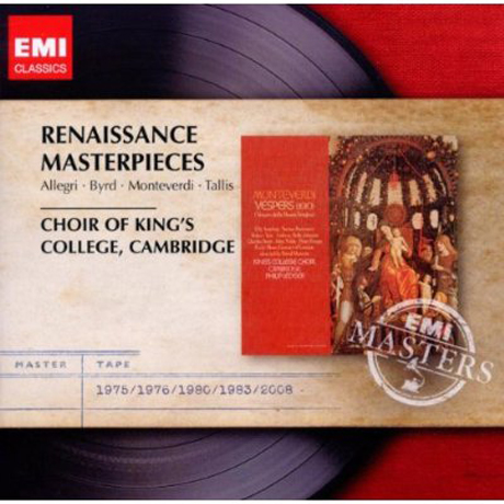 RENAISSANCE MASTERPIECES/ CHOIR OF KING`S COLLEGE CAMBRIDGE [EMI MASTERS]