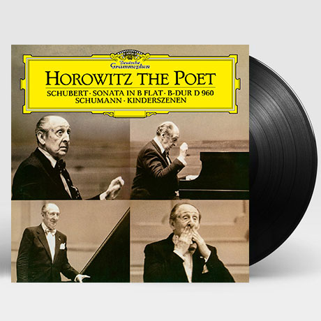 HOROWITZ THE POET: SCHUBERT & SCHUMANN [슈만: 어린이 정경 & 슈베르트: 피아노 소나타 - 블라디미르 호로비츠] [180G LP]