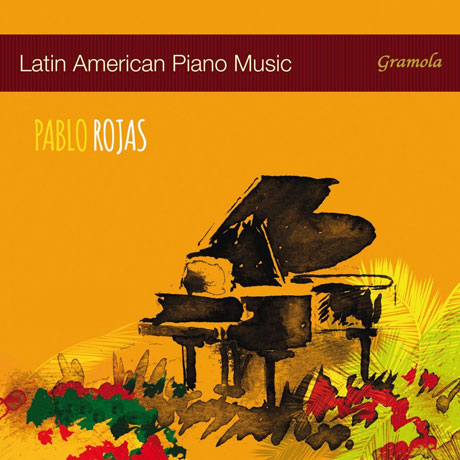 LATIN AMERICAN PAINO MUSIC/ PABLO ROJAS [라틴 아메리카의 피아노 음악 - 파블로 로하스]