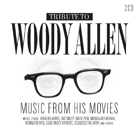 TRIBUTE TO WOODY ALLEN: MUSIC FROM HIS MOVIES