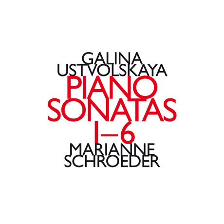 PIANO SONATAS 1- 6/ MARIANNE SCHROEDER [우스트볼스카야: 피아노 소나타 전곡 - 마리안느 슈뢰더]