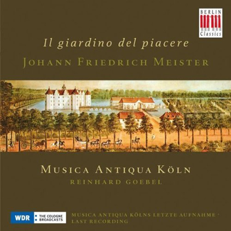 IL GIARDINO DEL PIACERE/ REINHARD GOEBEL, MUSICA ANTIQUA KOLN