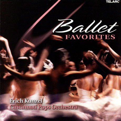 BALLET FAVORITES/ KUNZEL/ CINCINNATI POPS ORCHESTRA