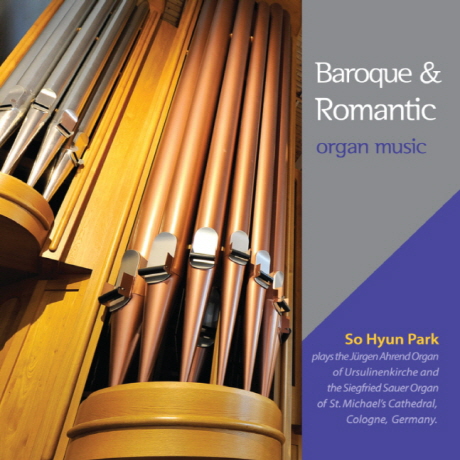 BAROQUE & ROMANTIC: ORGAN MUSIC [발터, 뵘, 바흐, 무파트: 오르간 작품집]