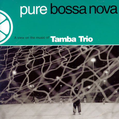 PURE BOSSA NOVA