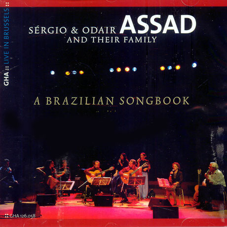 A BRAZILIAN SONGBOOK: SERGIO & ODAIR ASSAD AND THEIR FAMILY
