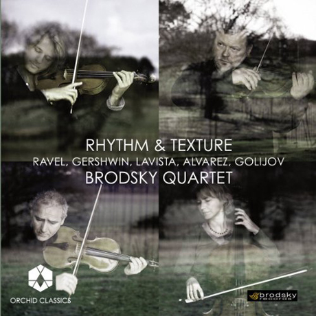 RHYTHM & TEXTURE/ BRODSKY QUARTET