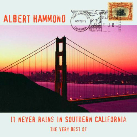 IT NEVER RAINS IN SOUTHERN CALIFORNIA: THE VERY BEST OF