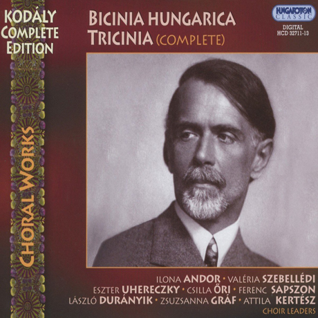 BICINIA HUNGARICA, TRICINIA [COMPLETE CHORAL WORKS] [코다이: 비치니아 웅가리카, 트리치니아]