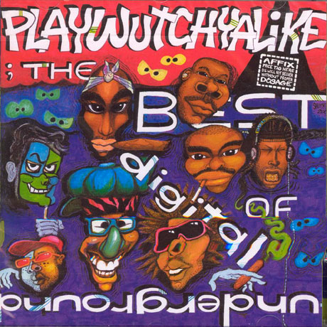 PLAYWUTCHYALIKE/ THE BEST OF DIGITAL UNDERGROUND