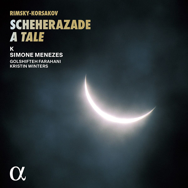 SCHEHERAZADE, A TALE/ SIMONE MENEZES, ENSEMBLE K [코르사코프: 세헤라자데 이야기(낭독 버전 포함) - 시모네 메네제스, 앙상블 케이]