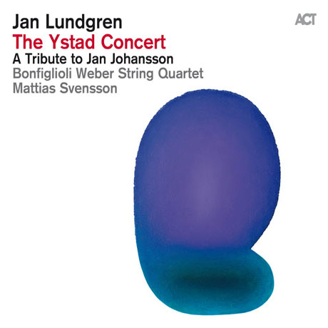 THE YSTAD CONCERT: A TRIBUTE TO JAN JOHANSSO