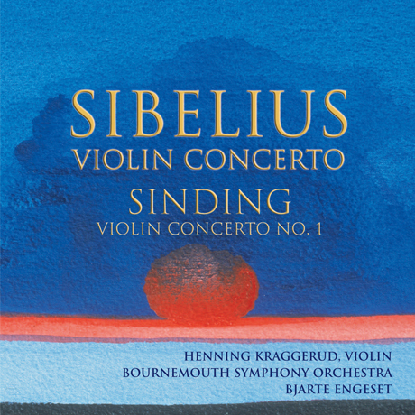 VIOLIN CONCERTOS/ HENNING KRAGGERUD, BJARTE ENGESET [시벨리우스 & 신딩: 바이올린 협주곡 - 헤닝 크라게루드]