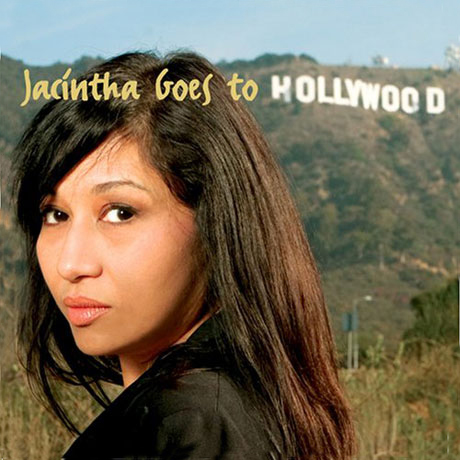 JACINTHA GOES TO HOLLYWOOD