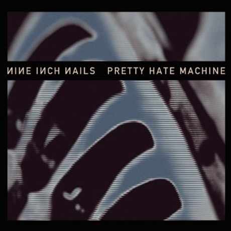 PRETTY HATE MACHINE [2010 REMASTERED]