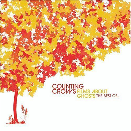 FILMS ABOUT GHOSTS: THE BEST OF...COUNTING CROWS