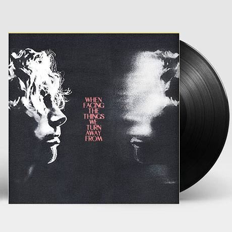WHEN FACING THE THINGS WE TURN AWAY FROM [LP]