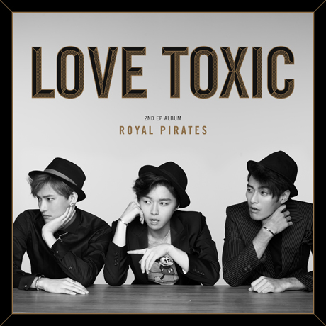LOVE TOXIC [2ND EP ALBUM]