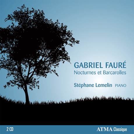 NOCTURNES ET BARCAROLLES/ STEPHANE LEMELIN [포레: 녹턴과 뱃노래 전곡]