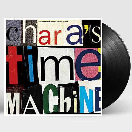 CHARA`S TIME MACHINE [SELECTED BY HIMI] [LP]