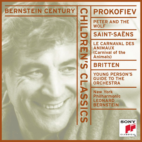 CHILDREN`S CLASSICS/ LEONARD BERNSTEIN [BERNSTEIN CENTURY] [프로코피에프, 생상스, 브리튼: 어린이를 위한 클래식 - 번스타인]
