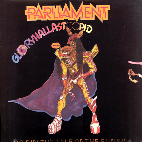 GLORYHALLASTOOPID OR PIN THE TALE OF FUNKY [LP]