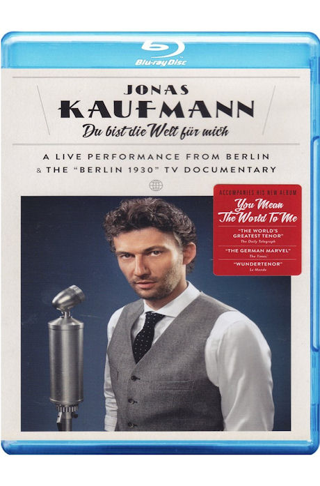 DU BIST DIE WELT FUR MICH: A LIVE PERFOMANCE FROM BERLIN [요나스 카우프만: 베를린 라이브]