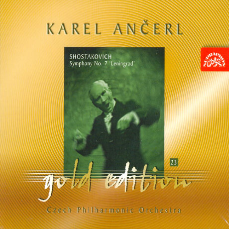 SHOSTAKOVICH SYMPHONY NO.7 `LENINGRAD` [KAREL ANCERL GOLD EDITION 23]