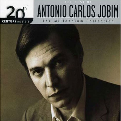 THE BEST OF ANTONIO CARLOS JOBIM: THE MILLENNIUM COLLECTION