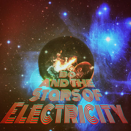 BO AND THE STARS OF ELECTRICITY