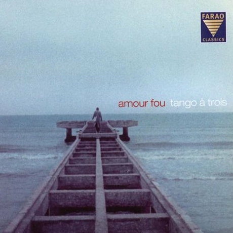 AMOUR FOU [페터 루트비히 & 탕고 아 트루아: 아무르 푸]