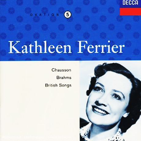 EDITION VOL.5: CHAUSSON, BRAHMS, BRITISH SONGS [캐슬린 페리어 5집: 쇼송, 브람스, 브리티쉬 송]