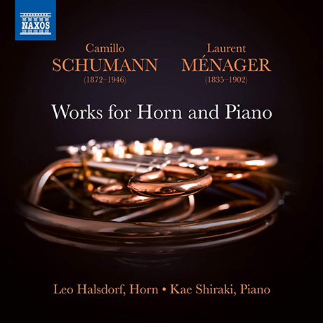 WORKS FOR HORN AND PIANO/ LEO HALSDORF, KAE SHIRAKI [카밀로 슈만 & 로랑 메나 : 호른과 피아노를 위한 작품집 - 레오 할스도르프]