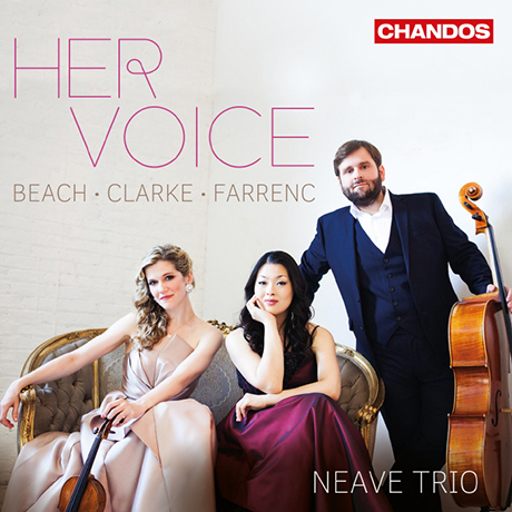 HER VOICE/ NEAVE TRIO [비치, 클라크, 파랑크: 피아노 트리오 - 니브 트리오]