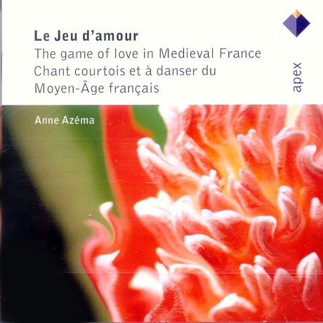 LE JEU D`AMOUR/ THE GAME OF LOVE IN MEDIEVAL FRANCE