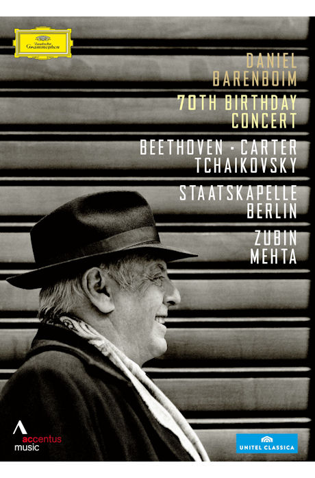 70TH BIRTHDAY CONCERT: BEETHOVEN, CARTER, TCHAIKOVSKY/ ZUBIN MEHTA [베토벤, 카터, 차이코프스키: 바렌보임 70세 기념 콘서트]