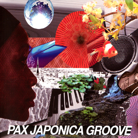 PAX JAPONICA GROOVE