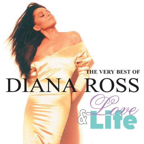 LOVE & LIFE: THE VERY BEST OF DIANA ROSS