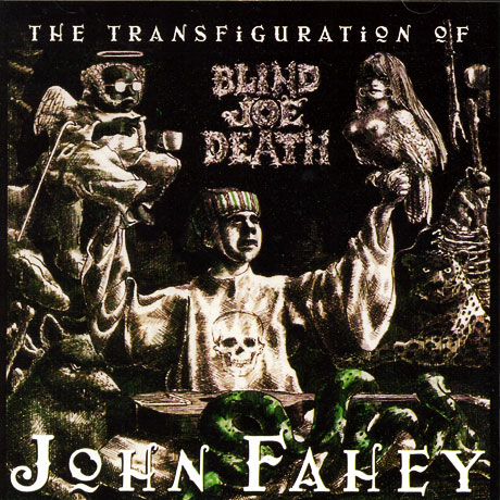 THE TRANSFIGURATION OF BLIND JOE DEATH