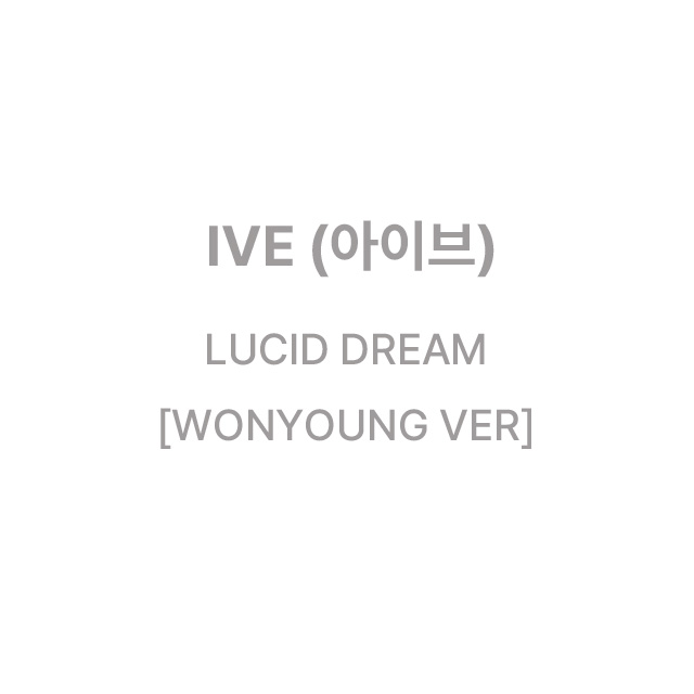 LUCID DREAM [WONYOUNG VER]