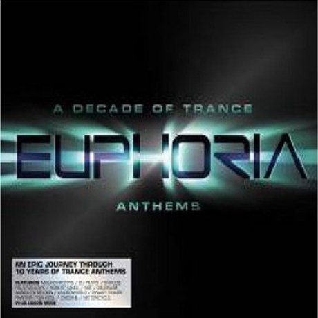 EUPHORIA: A DECADE OF TRANCE ANTHEMS