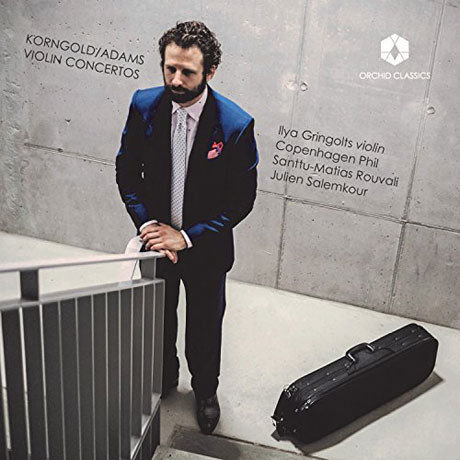 VIOLIN CONCERTOS/ ILYA GRINGOLTS, JULIEN SALEMKOUR [코른골트: 바이올린 협주곡 D장조 & 존 애덤스: 바이올린 협주곡]