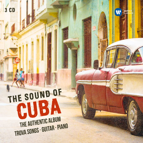 THE SOUND OF CUBA: THE AUTHENTIC ALBUM TROVA SONGS, GUITAR, PIANO [DIGIPACK] [쿠바 사운드]