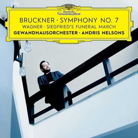 SYMPHONY NO.7 & SIEGFRIEDS FUNERAL MARCH/ ANDRIS NELSONS [브루크너: 교향곡 7번 & 바그너: 지크프리트 장송 행진곡 - 넬손스]