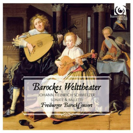 BAROCKES WELTTHEARTER/ FREIBURGER BAROCK CONSORT [슈멜처: 바로크 소나타와 무곡모음]