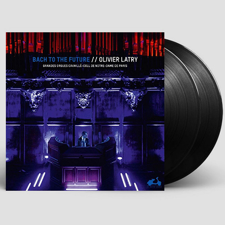 BACH TO THE FUTURE [바흐 명곡집 - 올리비에 라트리] [LP]